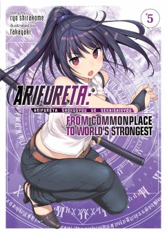 Arifureta: From Commonplace to World's Strongest (Light Novel) Vol. 5 - Shirakome, Ryo