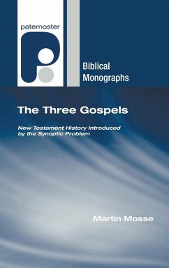 The Three Gospels - Mosse, Martin