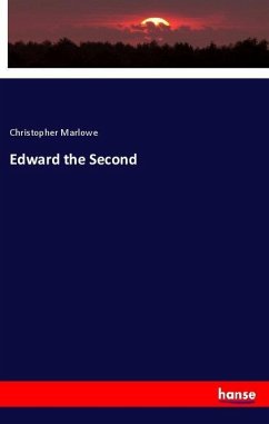 Edward the Second - Marlowe, Christopher