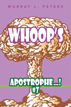 Whoop'S Apostrophe . . . ! #7 - Peters, Murray L.