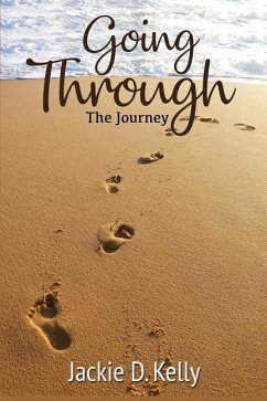 Going Through: A Life Journey - Kelly, Jackie D.
