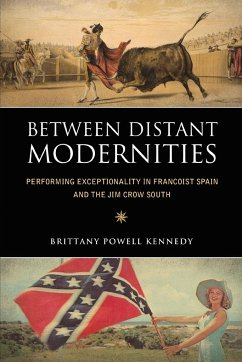 Between Distant Modernities - Kennedy, Brittany Powell