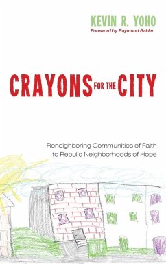Crayons for the City - Yoho, Kevin R.