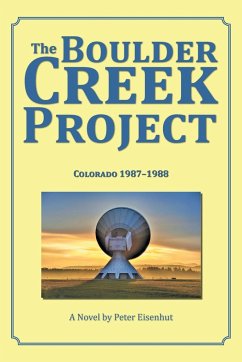 The Boulder Creek Project - Eisenhut, Peter