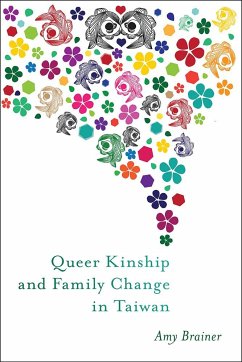Queer Kinship and Family Change in Taiwan - Brainer, Amy