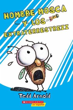 Hombre Mosca y los Extraterrestrezz - Arnold, Tedd