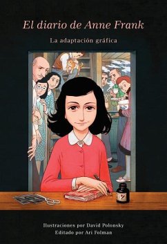 El Diario de Anne Frank (Novela Gráfica) / Anne Frank's Dairy: The Graphic Adaptation - Frank, Anne