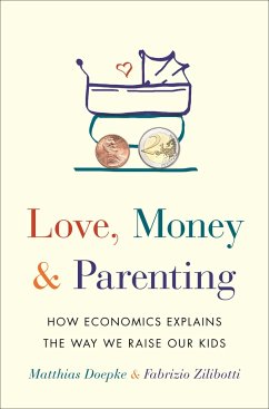Love, Money, and Parenting - Doepke, Matthias; Zilibotti, Fabrizio