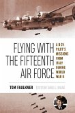 Flying with the Fifteenth Air Force, 13