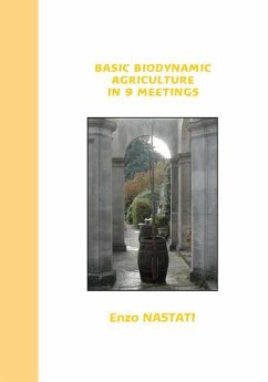 Basic Biodynamic Agriculture in 9 Meetings - Nastati, Enzo