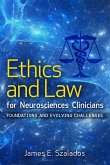 Ethics and Law for Neurosciences Clinicians: Foundations and Evolving Challenges