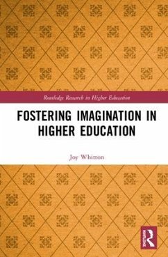 Fostering Imagination in Higher Education - Whitton, Joy