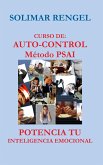 CURSO DE AUTO-CONTROL - MÉTODO PSAI- POTENCIA TU INTELIGENCIA EMOCIONAL