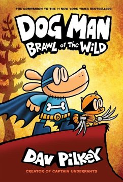 Dog Man: Brawl of the Wild: A Graphic Novel (Dog Man #6): From the Creator of Captain Underpants - Pilkey, Dav