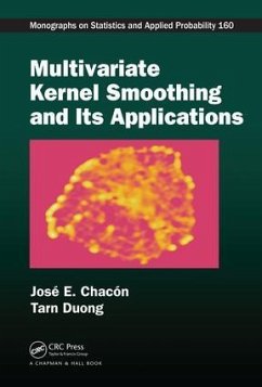 Multivariate Kernel Smoothing and Its Applications - Chacón, José E; Duong, Tarn
