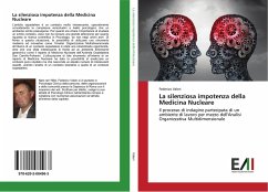 La silenziosa impotenza della Medicina Nucleare - Valeri, Federico