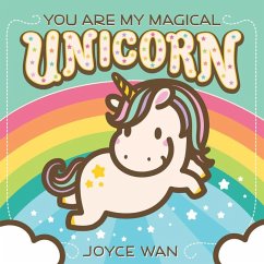 You Are My Magical Unicorn - Wan, Joyce