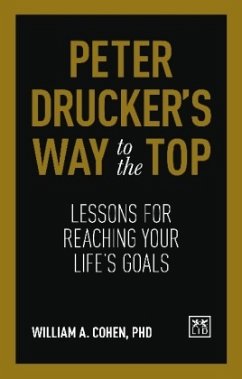 Peter Drucker's Way to the Top - Cohen, William