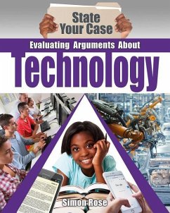 Evaluating Arguments about Technology - Rose, Simon