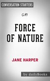Force of Nature, A Novel: by Jane Harper   Conversation Starters (eBook, ePUB)