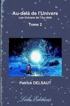 Au-del¿ de l'Univers - Tome 2 (Noir et Blanc) - Delsaut, Patrick