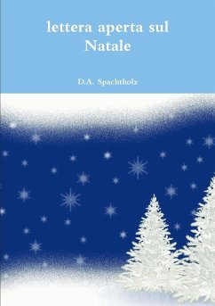 lettera aperta sul Natale - Spachtholz, D. A.