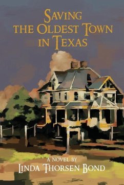 Cover Saving the Oldest Town in Texas