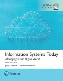 Information Systems Today: Managing the Digital World, Global Edition - Valacich, Joseph;Schneider, Christoph