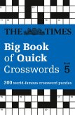 The Times Big Book of Quick Crosswords: Book 5