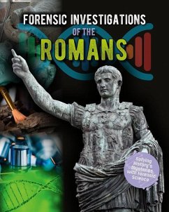 Forensic Investigations of the Romans - Spilsbury, Louise A.
