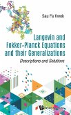 Langevin and Fokker-Planck Equations and their Generalizations