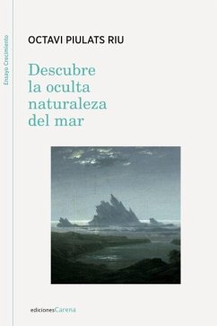 Descubre la oculta naturaleza del mar - Piulats Riu, Octavi