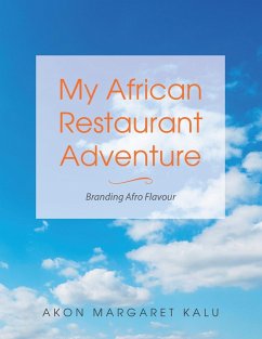 My African Restaurant Adventure - Kalu, Akon Margaret