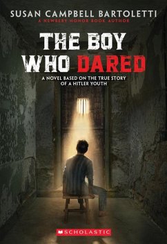 The Boy Who Dared - Bartoletti, Susan Campbell