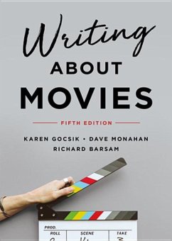 Writing about Movies - Gocsik, Karen (University of California, San Diego); Monahan, Dave (University of North Carolina, Wilmington)