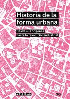 Historia de la Forma Urbana - Morris, A. E.
