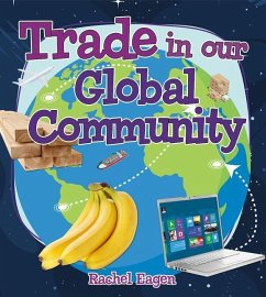 Trade in Our Global Community - Eagen, Rachel