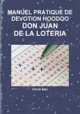 MANUEL PRATIQUE DE DEVOTION HOODOO - DON JUAN DE LA LOTERIA