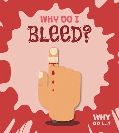 Why Do I Bleed? - Holmes, Kirsty