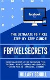 FB Pixel Secrets (eBook, ePUB)