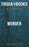 Wonder by R. J. Palacio (Trivia-On-Books) (eBook, ePUB)