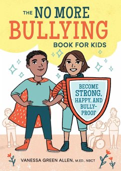 The No More Bullying Book for Kids - Green Allen, Vanessa