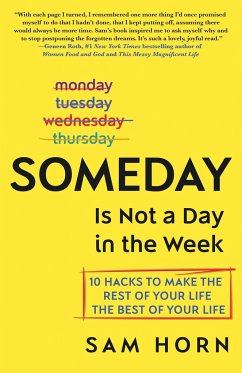 Someday Is Not a Day in the Week - Horn, Sam