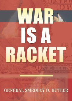 War Is A Racket - Butler, Smedley D