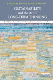 Sustainability and the Art of Long-Term Thinking Sustainability and the Art of Long-Term Thinking