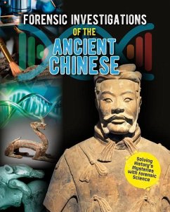 Forensic Investigations of the Ancient Chinese - Hudak, Heather C