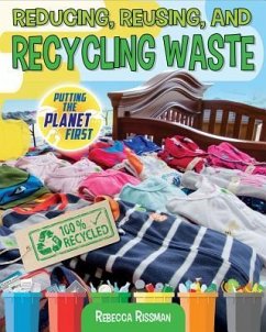 Reducing, Reusing, and Recycling Waste - Rissman, Rebecca