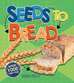 Seeds to Bread - Ridley, Sarah