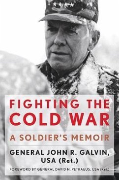 Fighting the Cold War - Galvin, John R.; Petraeus, David H.