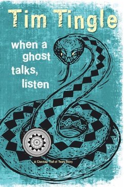 When a Ghost Talks, Listen - Tingle, Tim